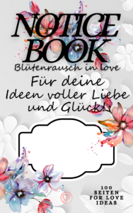 NOTICE BOOK »Blütenrausch in love«: ♥Notizbücher von TEXTKINO♥ by Enna Steahle – Ein netter Begleiter für all deine guten Ideen und Gedanken!